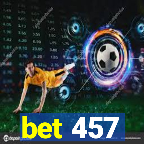 bet 457